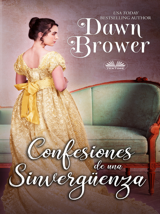 Title details for Confesiones De Una Sinvergüenza by Dawn Brower - Available